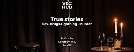 True Stories: Unfiltered. SEX. DRUGS.LIGHTNING. MURDER.