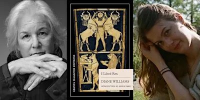 Diane Williams & Lucie Elven: I Liked Rex