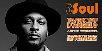Thank you D'Angelo - A Tribute night by Got Soul | Sun 18th Oct