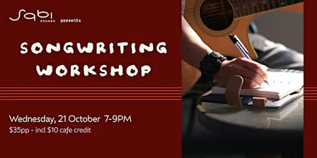 SONGWRITING WORKSHOP - Sabi Sounds Hawthorn