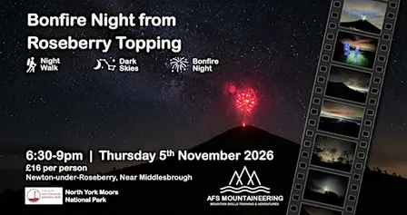 Bonfire Night from Roseberry Topping: Dark Skies & Summit Fireworks Walk