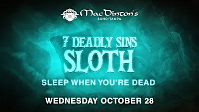 MacDinton's 7 Deadly Sins: Day 3 - Sloth