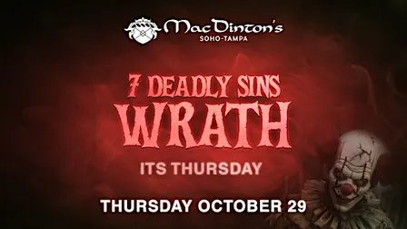 MacDinton's 7 Deadly Sins: Day 4 - Wrath!