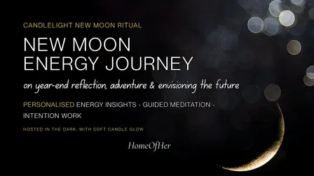 Candlelight New Moon Ritual on year-end reflection & envisioning future