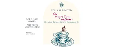 Her High Tea Network: Brewing Connections in the Age of AI
