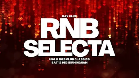 RNB Selecta Birmingham 2026: (December 12)