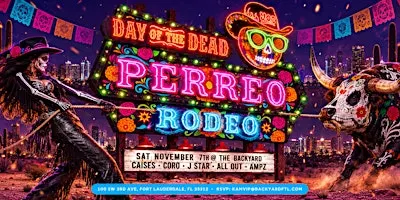 Day of the Dead Perreo Rodeo @ Backyard: Fort Lauderdale, FL