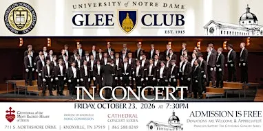 Cathedral Concert: The University of Notre Dame Glee Club