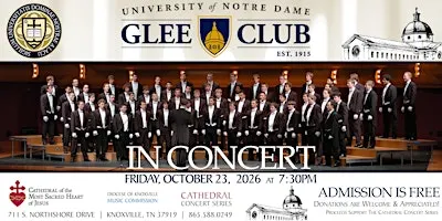 Cathedral Concert: The University of Notre Dame Glee Club