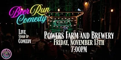 Stand Up Comedy Night at Powers Farm and Brewery