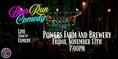 Stand Up Comedy Night at Powers Farm and Brewery