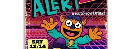 Nerd Alert 2: A Micro Con Returns!
