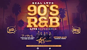 REAL LOVE: The Ultimate 90's R&B Experience