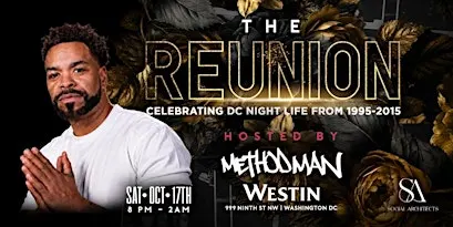 THE DC NIGHTLIFE REUNION W/ METHOD MAN PERFORMING LIVE