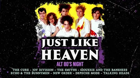 Just Like Heaven: Alt 80’s Night (Belfast)