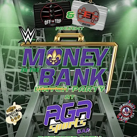 OFF THE TOP Presents: Money in the Bank Watch Party