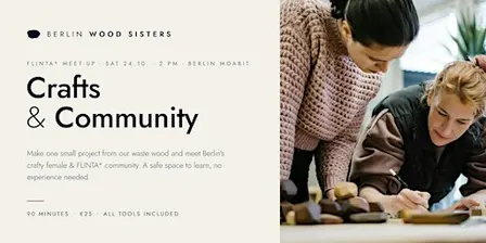 Woodworking & Networking with Berlin Wood Sisters