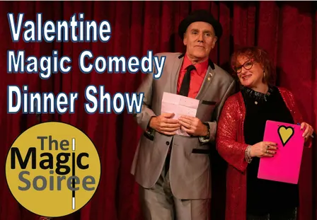The Valentines Magic Soiree -  The Early Soiree @Embassy Suites, Troy
