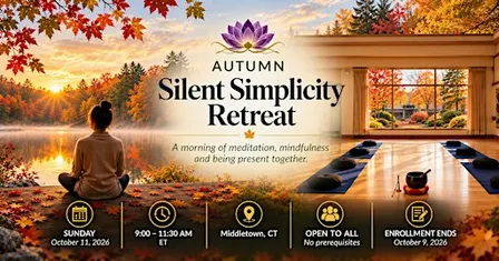 Autumn Silent Simplicity Retreat