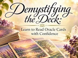 Demystifying the Deck: Learn to Read Oracle Cards with Confidence