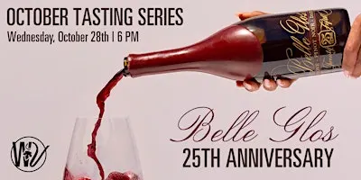 Whiskey & Vine October Tasting Series-Belle Glos Wines