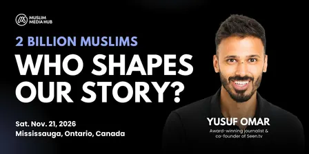 2 Billion Muslims: Who Shapes Our Story?