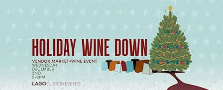 Holiday Wine Down Vendor Market