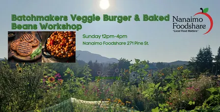 Batchmakers Veggie Burger and Baked Beans Workshop