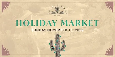 Holiday Market at Cactus Moon Lodge