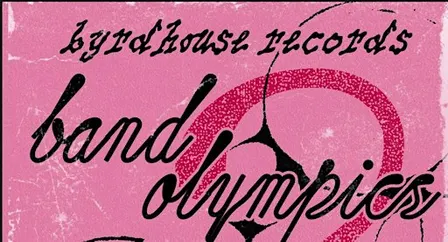 Band Olympics 2: Byrdhouse 8-Year Anniversary Celebration Show
