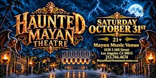 The Haunted Mayan Theatre