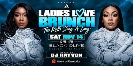 Ladies Love Brunch: R&B Sing-Along Brunch & Day Party | Richmond VA