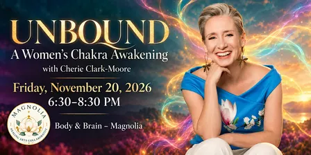 Unbound — A Women’s Chakra Awakening