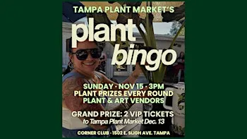 Nov. 15: Tampa Plant Market's Plant Bingo + Mini Market