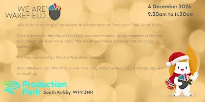 We Are Wakefield Networking Friday 4th December 2026