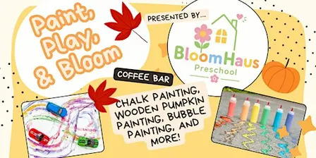 Paint, Play, & Bloom
