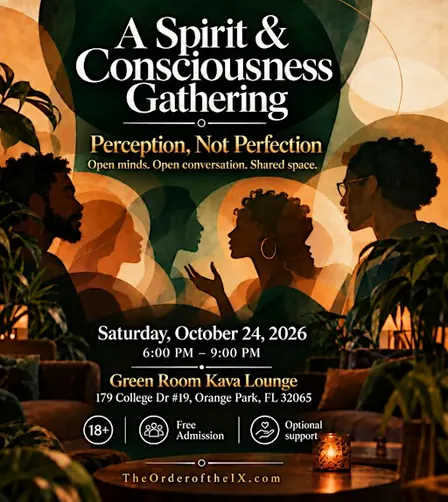 A Spirit And Consciousness Gathering: Perception. Not Perfection