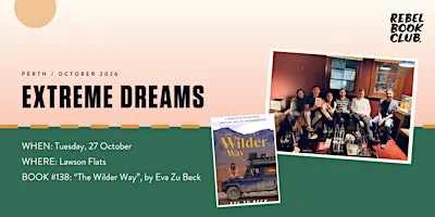 Rebel Book Club Perth x EXTREME DREAMS