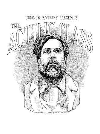 CONNOR RATLIFF presents THE ACTING CLASS