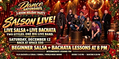 SALSON Live Salsa + Live Bachata | Dance Saturdays Holiday Party