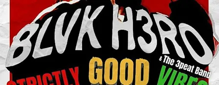 GRAMMY NOMINATED JAMAICAN REGGAE ARTIST BLVK H3RO & EUREKA SOUND