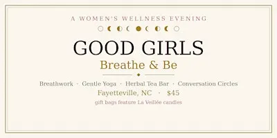 Good Girls Breathe & Be - Women's Wellness Evening