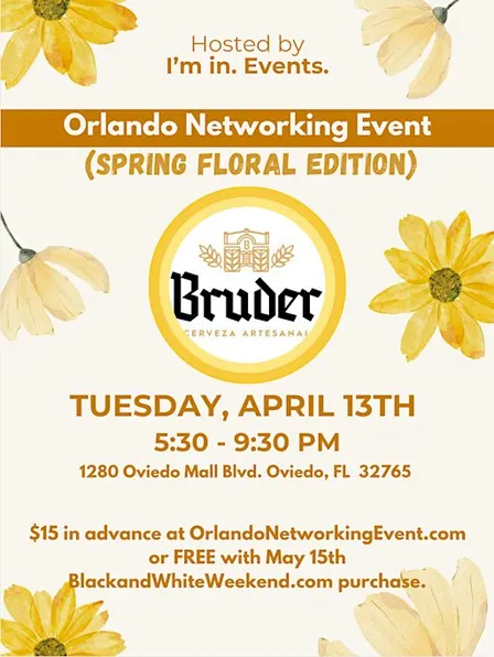 76th Orlando Networking Event (Spring Floral Edition)