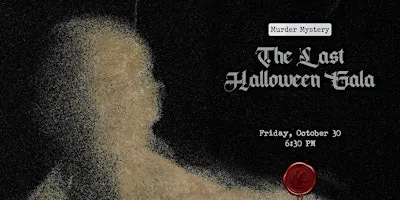 Murder Mystery: The Last Halloween Gala