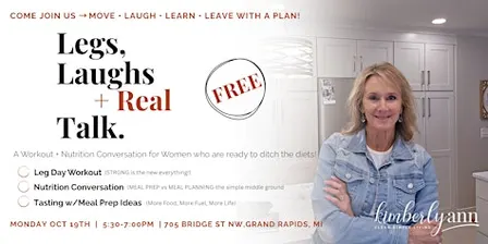 Legs, Laughs + Real Talk: A Workout + Nutrition event for Midlife Women.