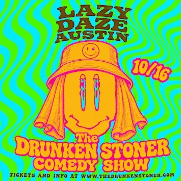 The Drunken Stoner Comedy Show: Live Stand-Up Comedy in Austin, TX