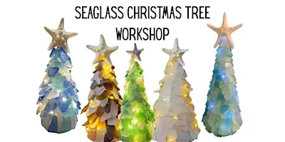 Seaglass Christmas Tree Workshop