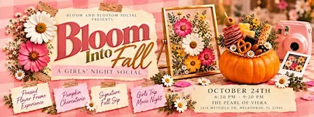 BLOOM INTO FALL: A Girls’ Night Social