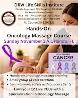 Oncology Massage for LMTs / 12 Live CEUs / Hands-On VIP Experience