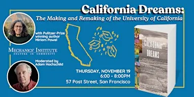 California Dreams: The Making and Remaking of the University of California